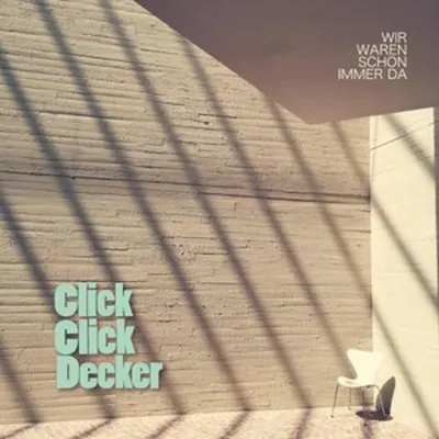 Obrázek produktu pro Clickclickdecker: Vždycky jsme tam byli