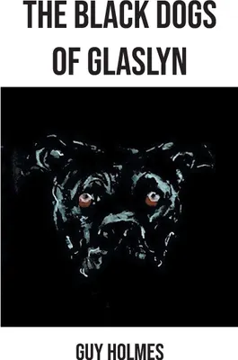 Produktbild von The Black Dogs of Glaslyn