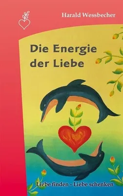 Produktbild von Die Energie der Liebe