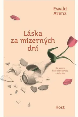 Produktbild von Láska za mizerných dní | Ewald Arenz