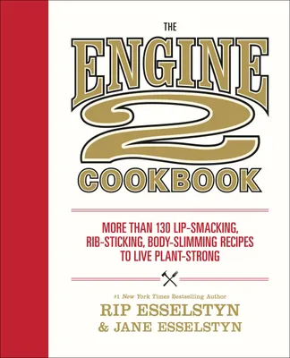 Produktbild von The Engine 2 Cookbook