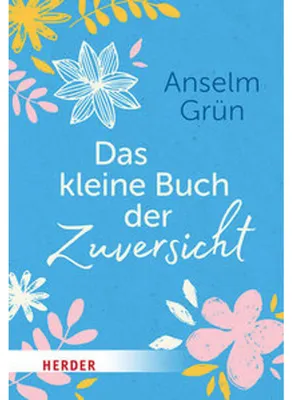 Produktbild von Das kleine Buch der Zuversicht