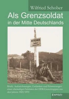 Produktbild von Als Grenzsoldat in der Mitte Deutschlands