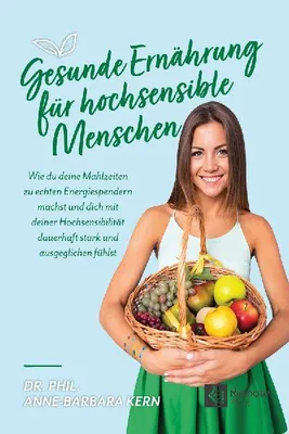 Produktbild von Gesunde Ernährung für hochsensible Menschen
