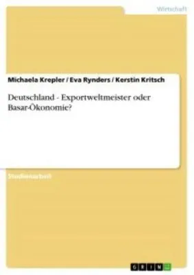 Produktbild von Deutschland - Exportweltmeister oder Basar-Ökonomie?