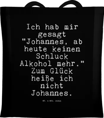 Produktbild von Mr. & Mrs. Panda Tote Bag Ich hab mir gesagt... - Schwarz - Geschenk, Sprüche, Laptoptasche, Freund, canvas tasche, Spruch, Weisheiten Zitate Lustig Weisheit Worte, Mann