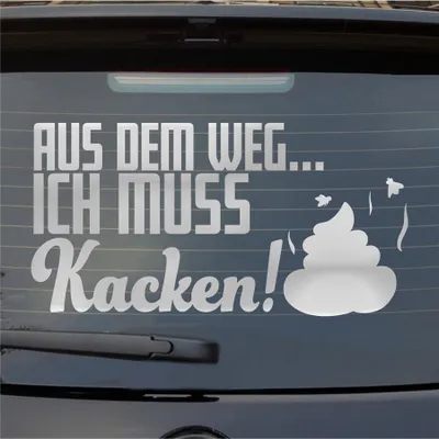 Produktbild von Heckscheibenaufkleber Aus dem Weg... Ich muss Kacken 54x28 cm Silber Auto Aufkleber Sticker