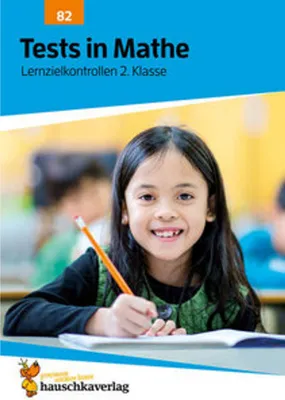 Produktbild von Tests in Mathe - Lernzielkontrollen 2. Klasse (Lernzielkontrollen, Klassenarbeiten und Proben, Band 82)