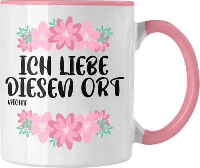Produktbild von Trendation - Büro Tasse Lustig mit Spruch - Ich Liebe Diesen Ort Nicht - Sarkasmus Geschenkidee Sprüche Büro Kaffeetasse Arbeit (Rosa)