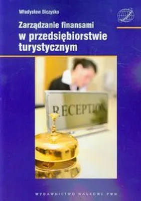 Produktbild von Zarządzanie finansami w przedsiębiorstwie turystycznym - Władysław Biczysko (Literatur auf Polnisch)