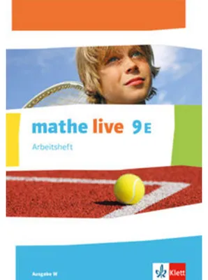 Produktbild von mathe live 9E. Ausgabe W. Arbeitsheft mit Lösungsheft Klasse 9 (E-Kurs)