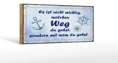 Produktbild von Holzschild Spruch 27x10 cm nicht wichtig welchen Weg du gehst, sondern mit wem