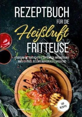 Produktbild von Rezeptbuch für die Heißluftfritteuse