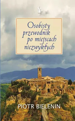 Obrázek produktu pro Osobisty przewodnik po miejscach niezwykłych
