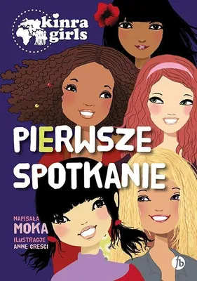 Produktbild von Pierwsze spotkanie / Kinra Girls