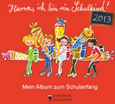 Produktbild von Hurra, ich bin ein Schulkind! 2013