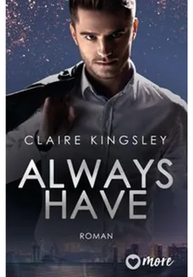 Produktbild von Always have: Deutsche Ausgabe (Always You Serie, Band 1)