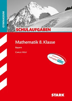 Obrázek produktu pro STARK Schulaufgaben Gymnasium - Mathematik 8. Klasse - Bayern