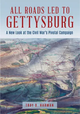 Produktbild von All Roads Led to Gettysburg