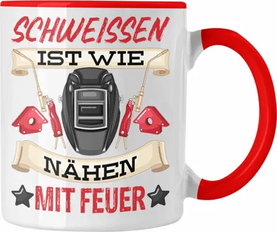 Produktbild von Trendation - Schweißen Ist Wie Nähen Mit Feuer Tasse Geschenk für Schweißer Metallbau Sprüche Männer Lustig (Rot)
