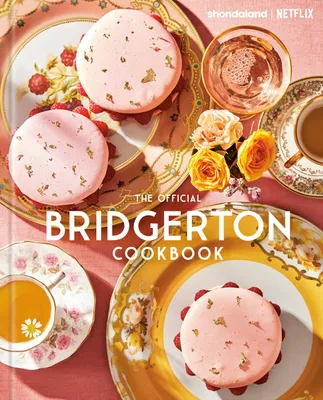 Produktbild von The Official Bridgerton Cookbook