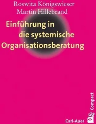 Obrázek produktu pro Einführung in die systemische Organisationsberatung