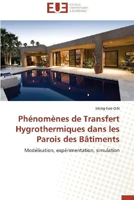 Produktbild von Hygrothermische Transferphänomene in den Wänden von Gebäuden
