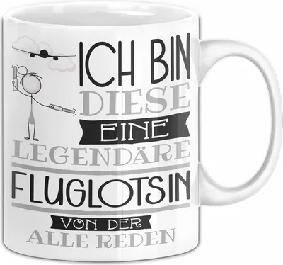 Produktbild von Fluglotsin Tasse Geschenk Ich Bin Diese Eine Legendäre Fluglotsin Von Der Alle Reden Geschenkidee Geburtstag Weihnachten (Weiß)
