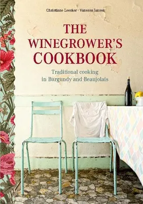 Produktbild von The Winegrower's Cookbook