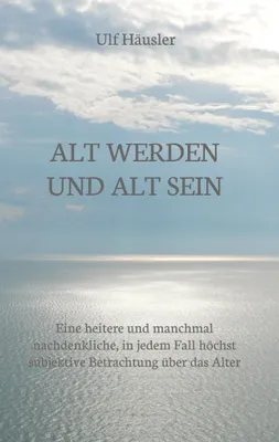 Produktbild von Alt werden und alt sein