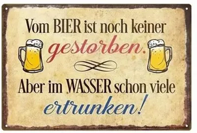 Produktbild von GKA Retro Blechschild mit lustigem Spruch "Vom Bier ist noch keiner gestorben Aber im Wasser schön viele ertrunken! " 30x20 cm