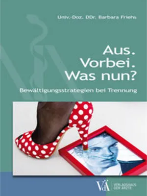 Produktbild von Friehs, B: Aus. Vorbei. Was nun?