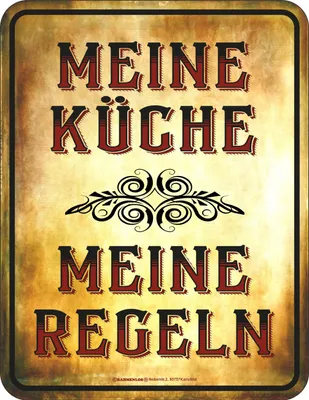 Produktbild von Blechschild / Magnet 7 x 9 cm, Meine Küche mei, Werbeschild RAHMENLOS® Art. 2233