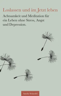 Produktbild von Loslassen und im Jetzt leben