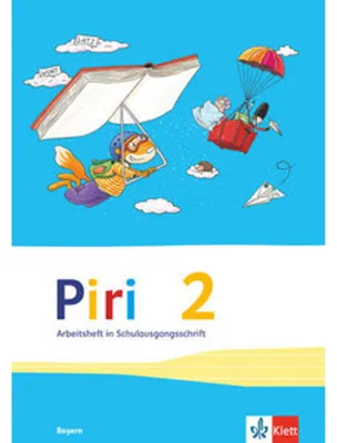 Produktbild von Piri Das Sprach-Lese-Buch. Arbeitsheft in Schulausgangsschrift 2. Schuljahr. Ausgabe für Bayern
