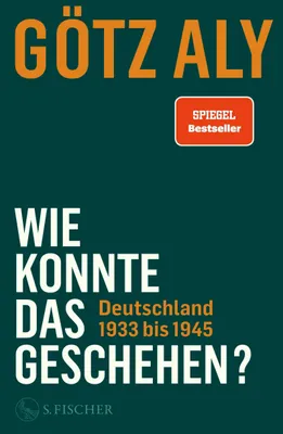 Produktbild von Wie konnte das geschehen? Deutschland 1933 bis 1945