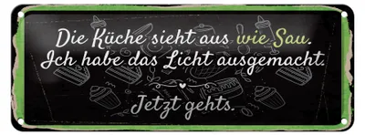 Produktbild von Blechschild Die Küche sieht aus wie Sau Licht aus, 27x10 cm, Blechschilder Spruch Küche