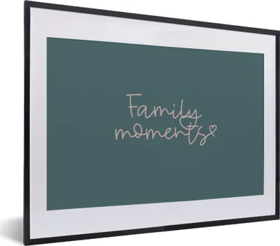 Produktbild von MuchoWow® Gerahmtes Poster Zitate - Sprichwörter - Familienmomente 40x30 cm - Poster mit Schwarzem Bilderrahmen Wandposter Rahmen Foto Bilder - Bilderrahmen - Poster im Rahmen