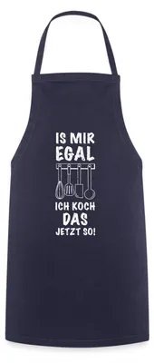 Produktbild von Spreadshirt Is Mir Egal Ich Koch Das Jetzt So Lustiger Spruch Kochschürze, One size, Navy