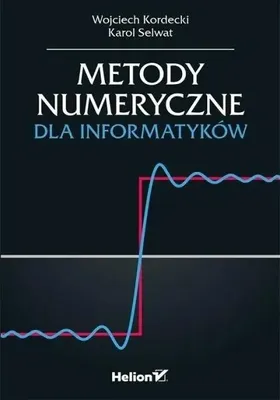 Image de Méthodes numériques pour les informaticiens - Wojciech Kordecki