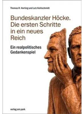 Obrázek produktu pro Bundeskanzler Höcke. Die ersten Schritte in ein neues Reich