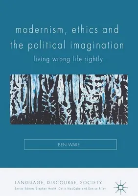 Obrázok produktu pre Modernism, Ethics and the Political Imagination