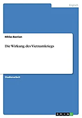 Produktbild von Die Wirkung des Vietnamkriegs