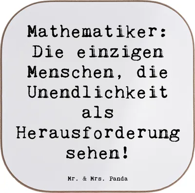 Produktbild von Mr. & Mrs. Panda Tischuntersetzer Spruch Mathematiker Unendlichkeit - Weiß - Geschenk, Beruf, Zahlen, Theoretische Mathematik, Untersetzer Gläser, Humor, Berufsprodukte