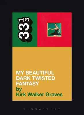 Produktbild von Kanye West's My Beautiful Dark Twisted Fantasy