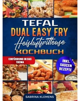 Produktbild von Tefal Dual Easy Fry Heißluftfritteuse Kochbuch