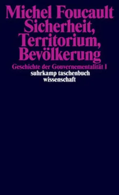 Obrázok produktu pre Geschichte der Gouvernementalität 1: Sicherheit, Territorium, Bevölkerung
