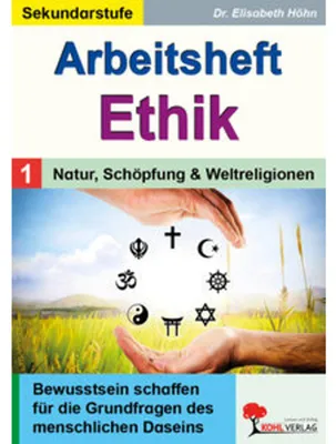 Image de Arbeitsheft Ethik / Band 1: Natur, Schöpfung & Weltreligionen
