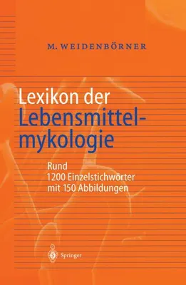 Produktbild von Lexikon der Lebensmittelmykologie