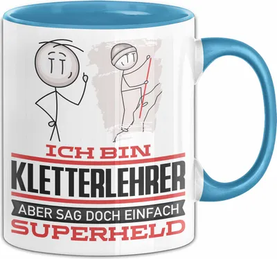 Produktbild von Kletterlehrer Geschenk Tasse Ich Bin Kletterlehrer Aber Sag Doch Einfach Superheld Lustige Geschenkdiee für Kletterlehrer Kaffee-Becher (Blau)